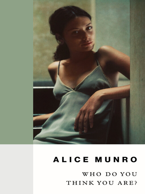 Title details for Who Do You Think You Are by Alice Munro - Available